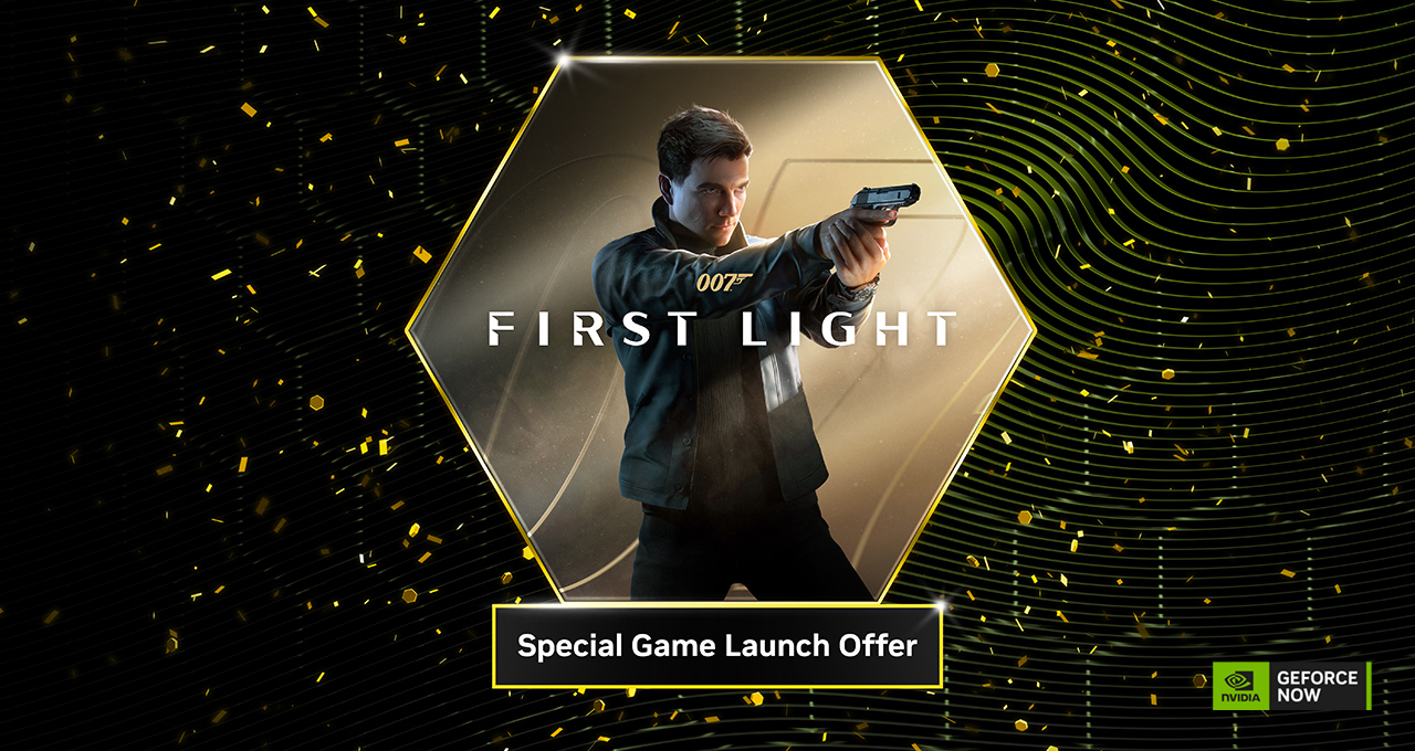 License to Stream: ‘007 First Light’ Coming to GeForce NOW With an Ultimate Bundle