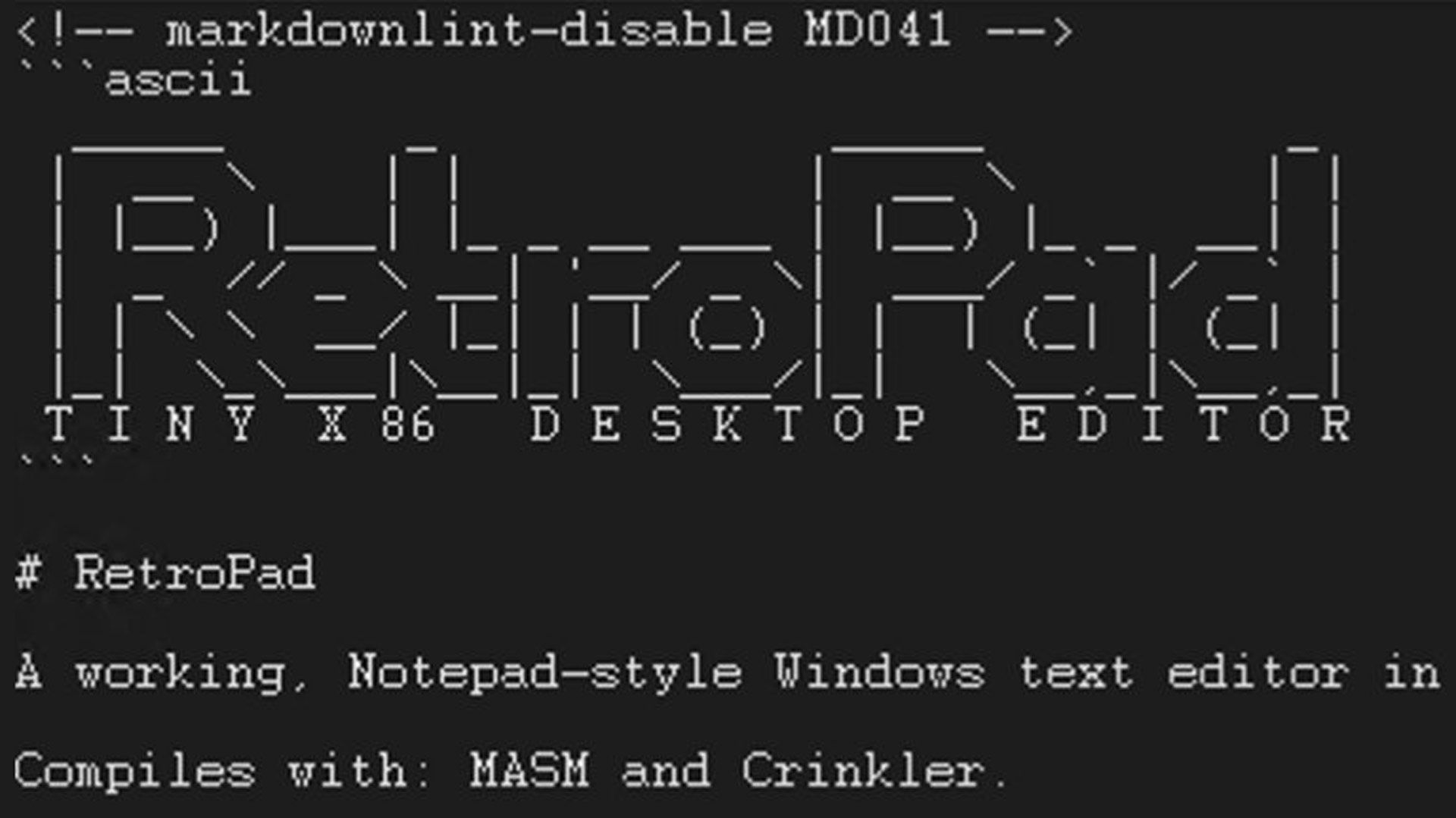 RetroPad is a ‘full-feature-parity version of Notepad from XP’ in just 2,749 bytes — x86 assembly coded apps comes from Windows legend Dave W Plummer RetroPad is a ‘full-feature-parity version of Notepad from XP’ in just 2,749 bytes — x86 assembly coded apps comes from Windows legend Dave W Plummer